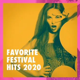 Favorite Festival Hits 2020 by Cover Crew