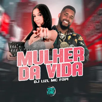 Mulher da Vida by Dj Lizi Pereira