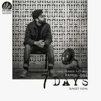 7 Days by Rahul Gill