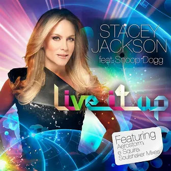 Live It Up (The Remixes) by Stacey Jackson