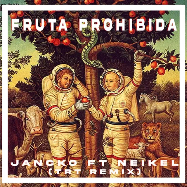 Fruta prohibida - TRT REMIX