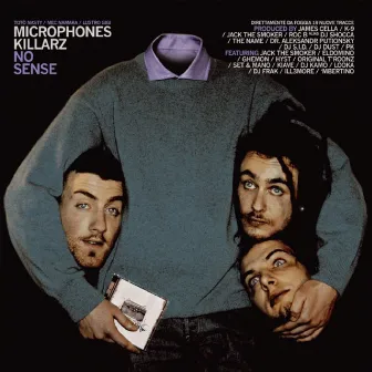 No Sense by Microphones Killarz