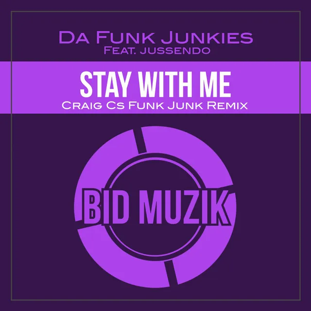 Stay with Me (Craig Cs Funk Junk Remix)