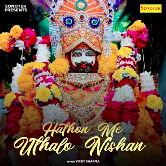 Hathon Me Uthalo Nishan by Vicky Sharma