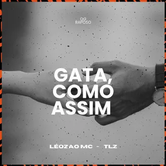 Gata Como Assim by Léozão MC