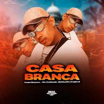 Casa Branca by Dj Khalifa Original