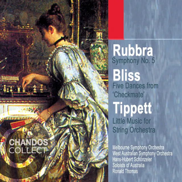 Rubbra: Symphony No. 5 / Tippett: Little Music / Bliss: Checkmate (Excerpts)