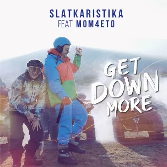 Get Down More by Slatkaristika