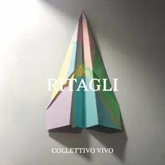 Ritagli by Collettivo Vivo