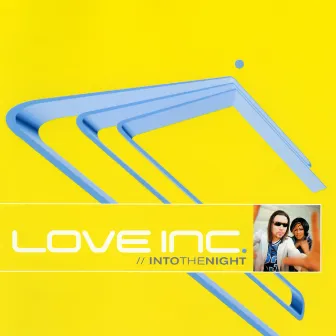 Into The Night by Love Inc.