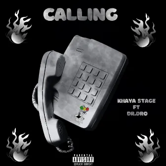 Calling by Khaya Stage