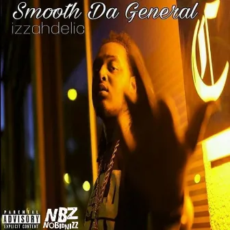 izzahdelic by Smooth Da General