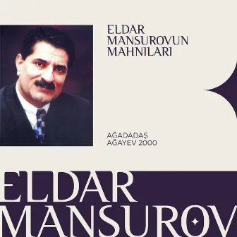 Eldar Mansurov'un Mahnıları 2000 by Eldar Mansurov