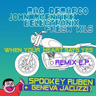 When Your Heart Says Yes Remix EP by Geneva Jacuzzi