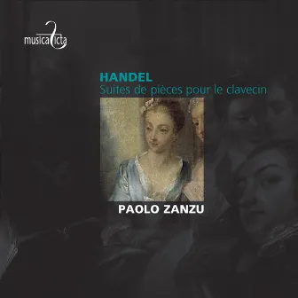 Handel: Suites de pièces pour le clavecin by Paolo Zanzu