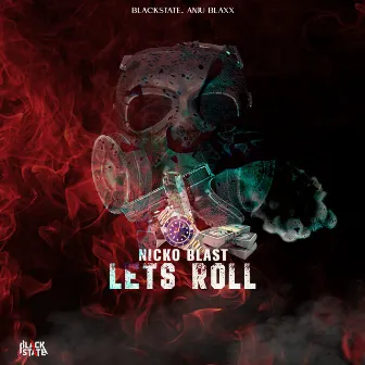 Lets Roll by Nicko Blast