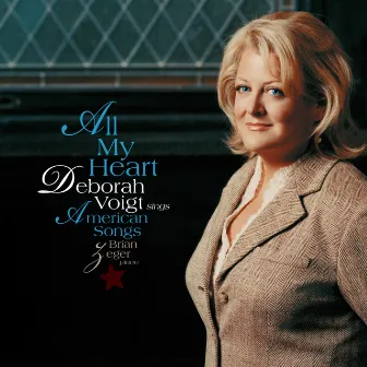 All My Heart: Deborah Voigt Sings American Songs by Deborah Voigt