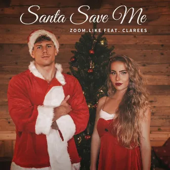 Santa Save Me by Clarees