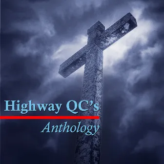 Anthology by The Highway Q.C.'s