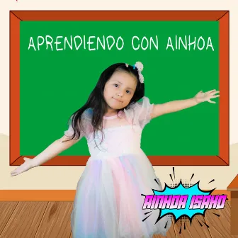 Aprendiendo Con Ainhoa by Ainhoa Isaho