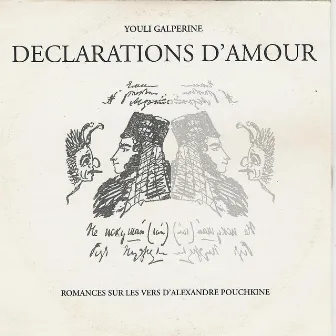 Galperine : Declarations d'Amour by Alexandre Pouchkine