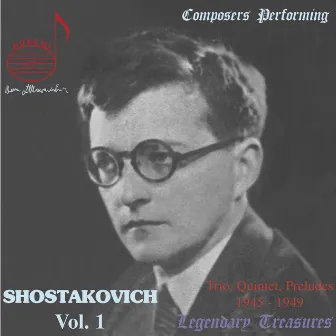 Shostakovich Performs, Vol. 1: Piano Quintet, Trio & Solos by The Beethoven Quartet