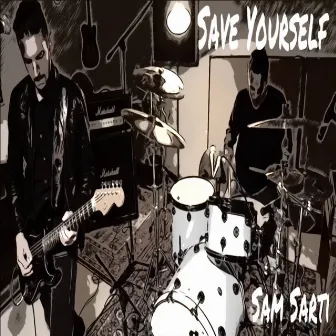 Save Yourself by Sam Sarti