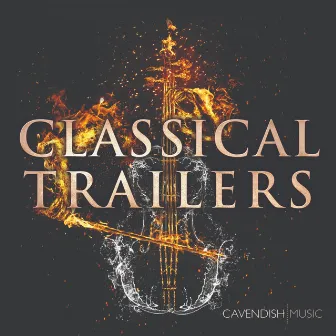 Classical Trailers by Cavendish Music