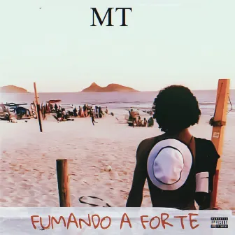 Fumando a forte by Mtoficial