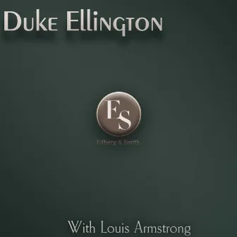 With Louis Armstrong by Louis Armstrong & Duke Ellington