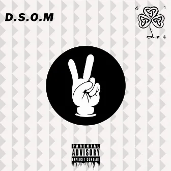 D.S.O.M 2 by D.S.O.M