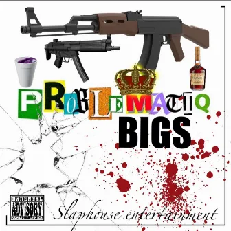 ProblematiQ by Bigs