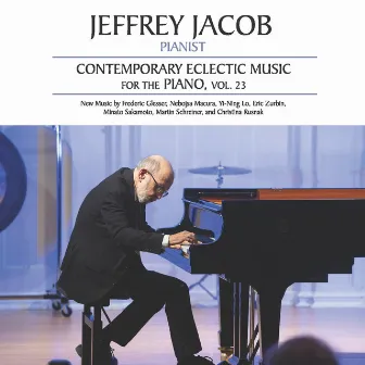 Contemporary Eclectic Music for the Piano, Vol. 23 by Jeffrey Jacob