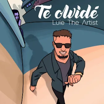 Te Olvidé by Luie The Artist