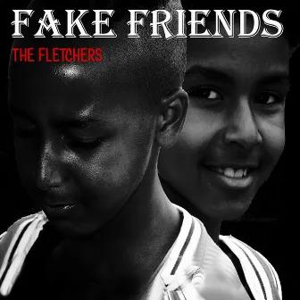 Fake Friends by The Fletchers