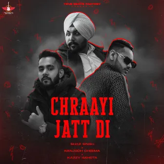 Chraayi Jatt Di by Kazzy Sahota