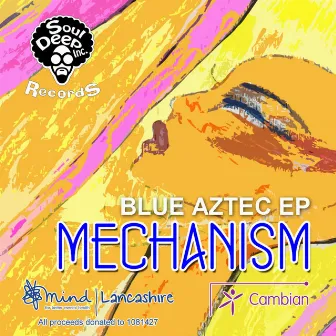 Blue Aztec EP by Mechanism