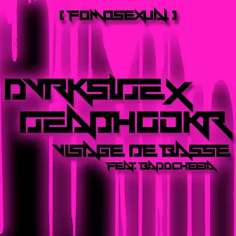 Visage De Basse (Fomosexual) by Dvrkslde