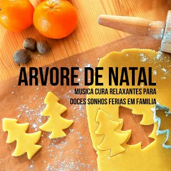 Arvore de Natal - Musica Cura Relaxantes para Doces Sonhos Ferias em Familia Com Sons Suaves Instrumentais Naturais New Age by Unknown Artist