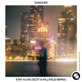 Stay Alive (Scot & Millfield Remix) by DANCCER