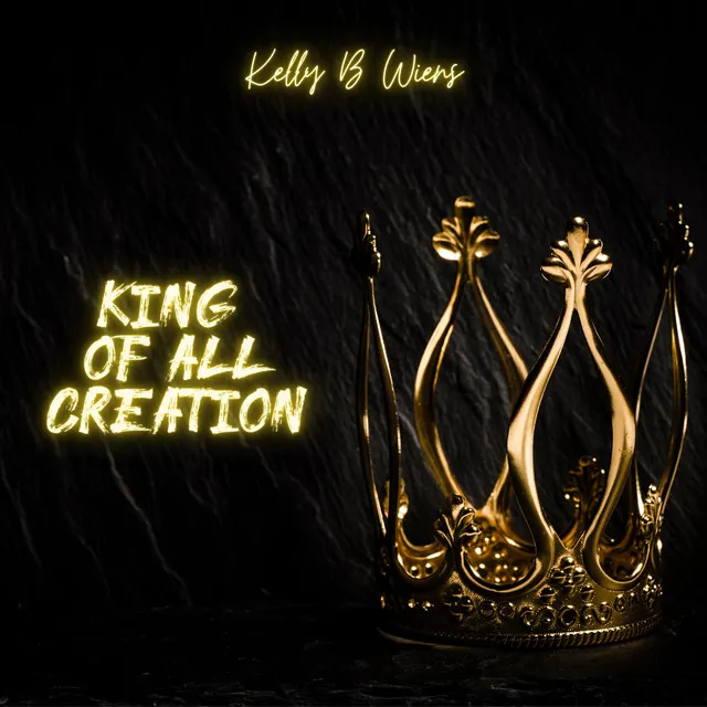 King of All Creation