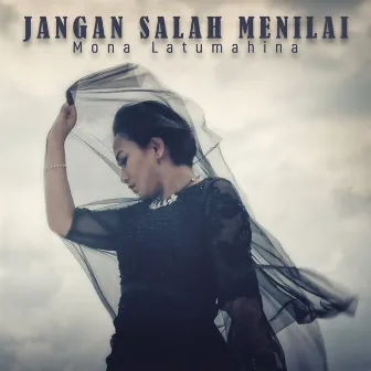 Jangan Salah Menilai by Mona Latumahina