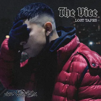 The Vice (lost tapes) by vice VERSA