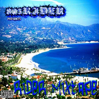 805Rider Presents Rider Mixtape by 805Rider