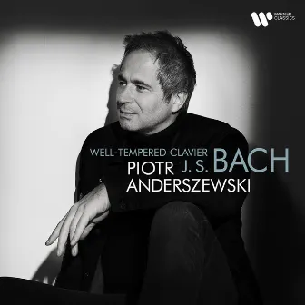 Bach: Well-Tempered Clavier, Book 2 (Excerpts) by Piotr Anderszewski