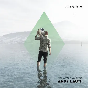 Beautiful by Andy Lauth