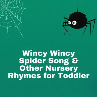 Wincy Wincy Spider Song & Other Nursery Rhymes for Toddler by Itsy Bitsy Spider