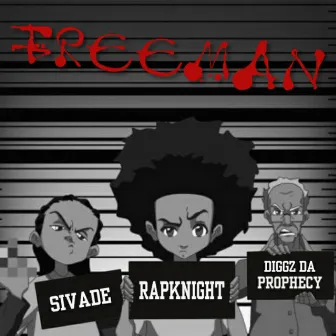 FREEMAN by RAPKNIGHT