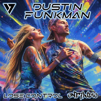 Lose Control by Dustin Funkman