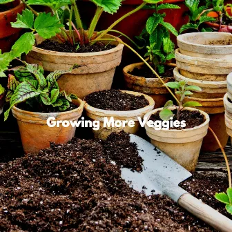 Growing More Veggies by Café Jazz Coffee House